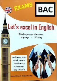 Let\'s excel in english exams BAC ( section scientifique )